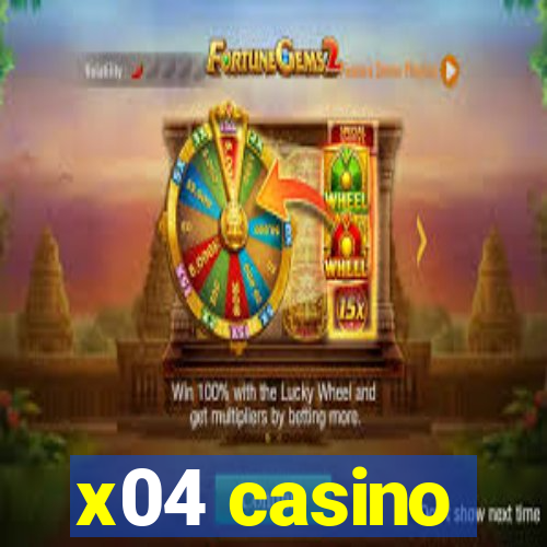 x04 casino